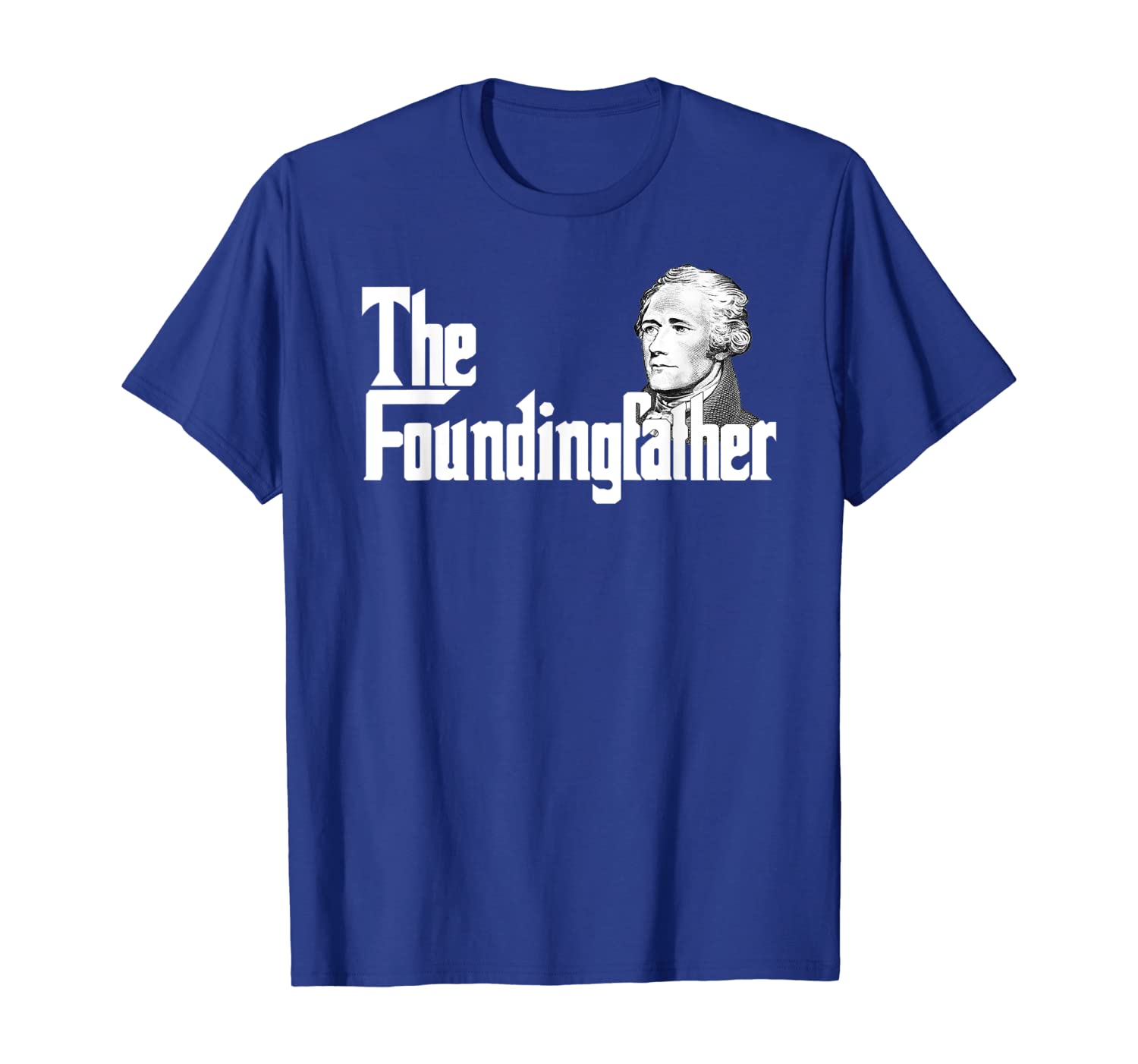

The Founding Father Alexander Hamilton T-Shirt, White;black