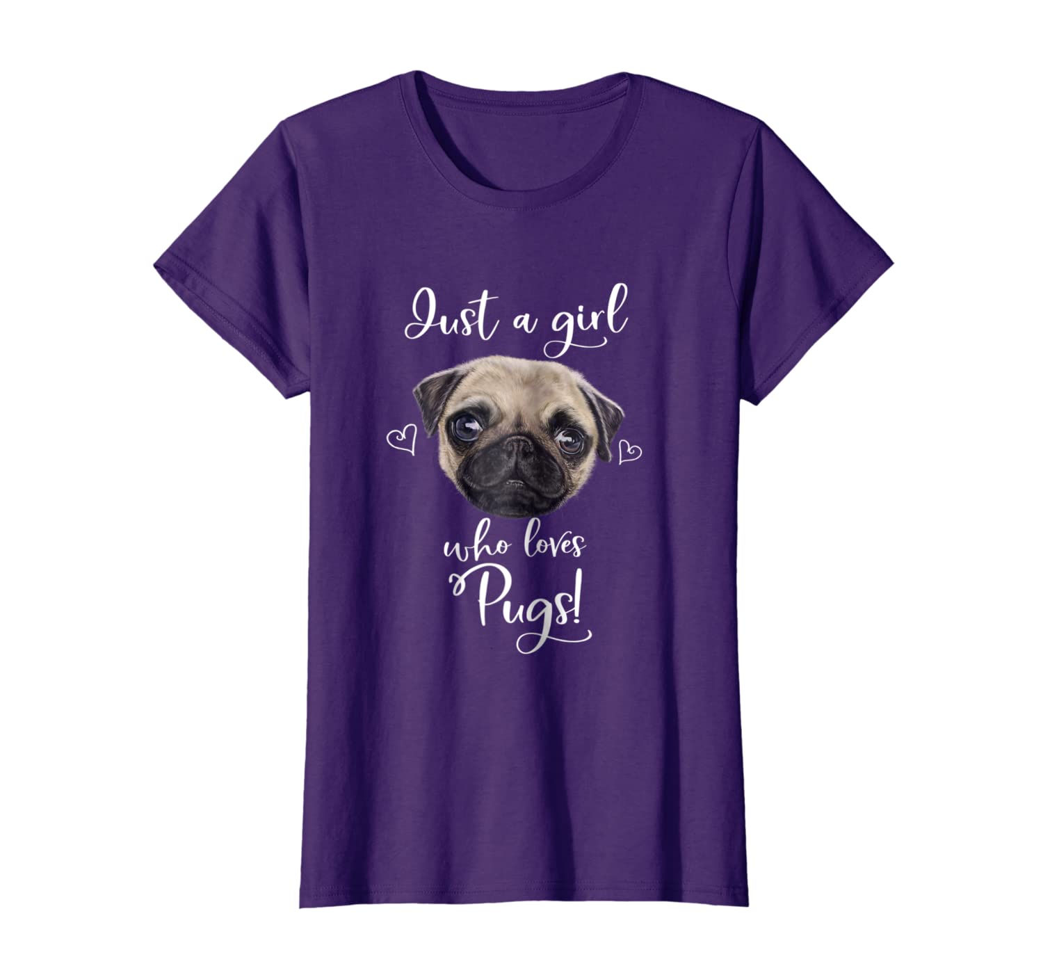 

Just A Girl Who Loves Pugs T-shirt, White;black