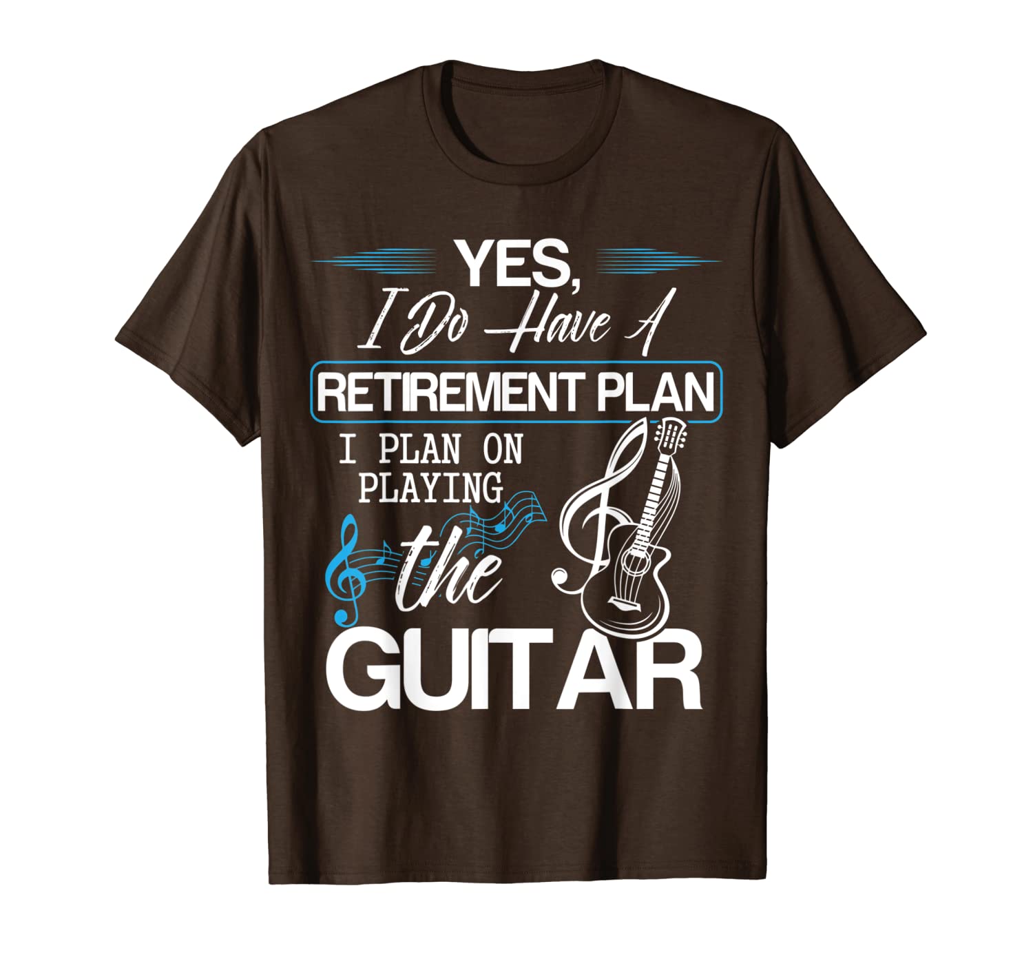 

funny retirement plan guitar gift t-shirt, White;black