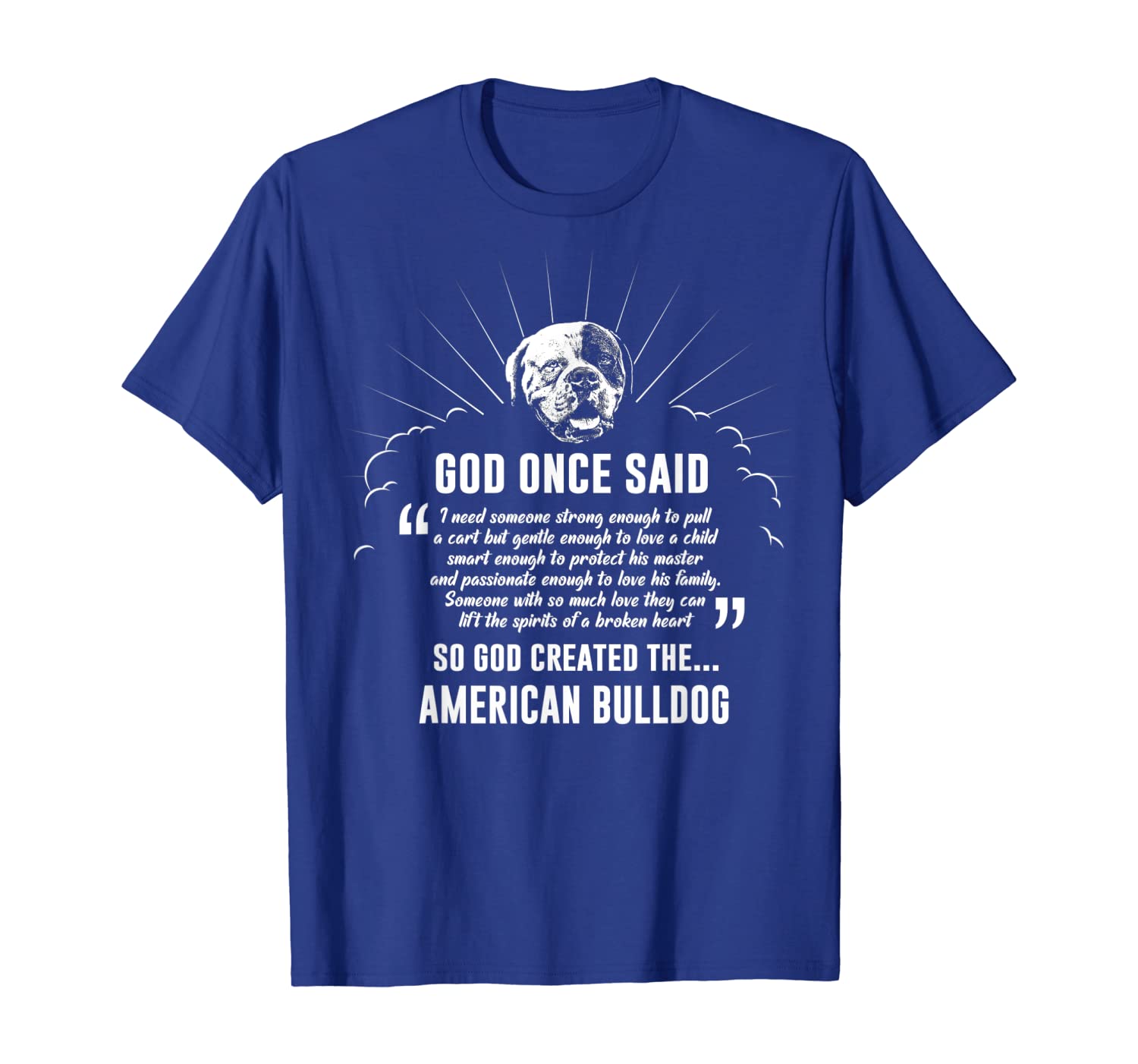 

God Once Said American Bulldog T-Shirt Dog Gift, White;black