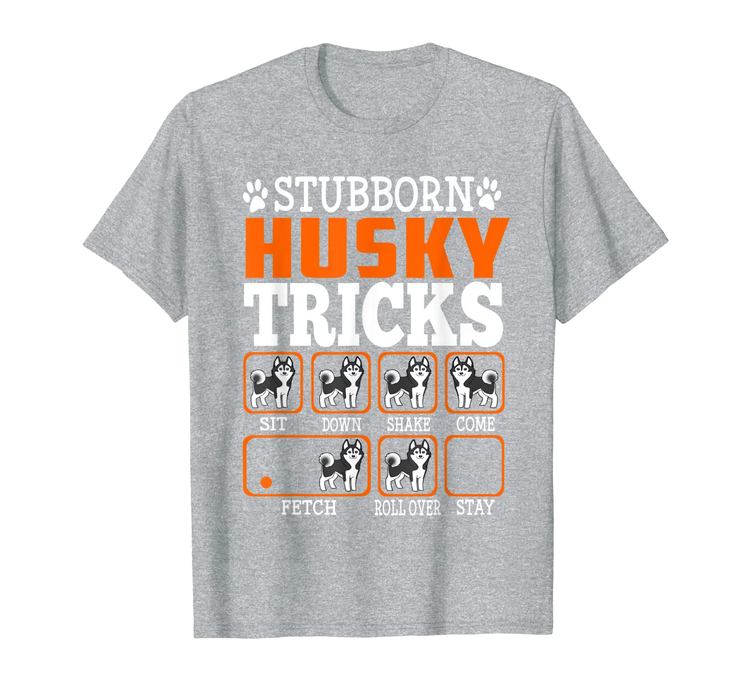 Stubborn Siberian Husky Tricks Shirt Funny Gift Dogs Lover T-Shirt-image-702193467
