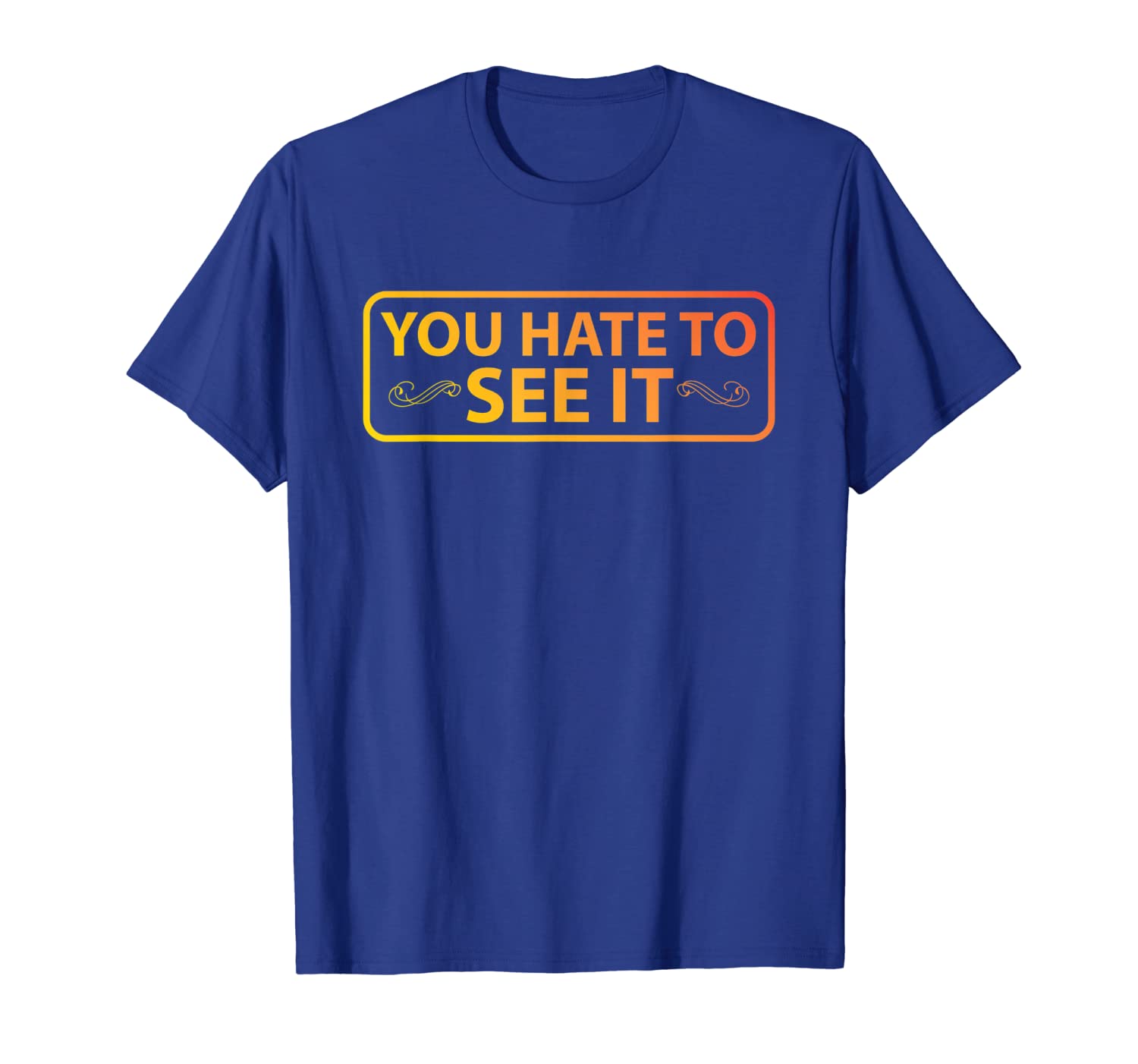 

you hate to see it t-shirt, White;black