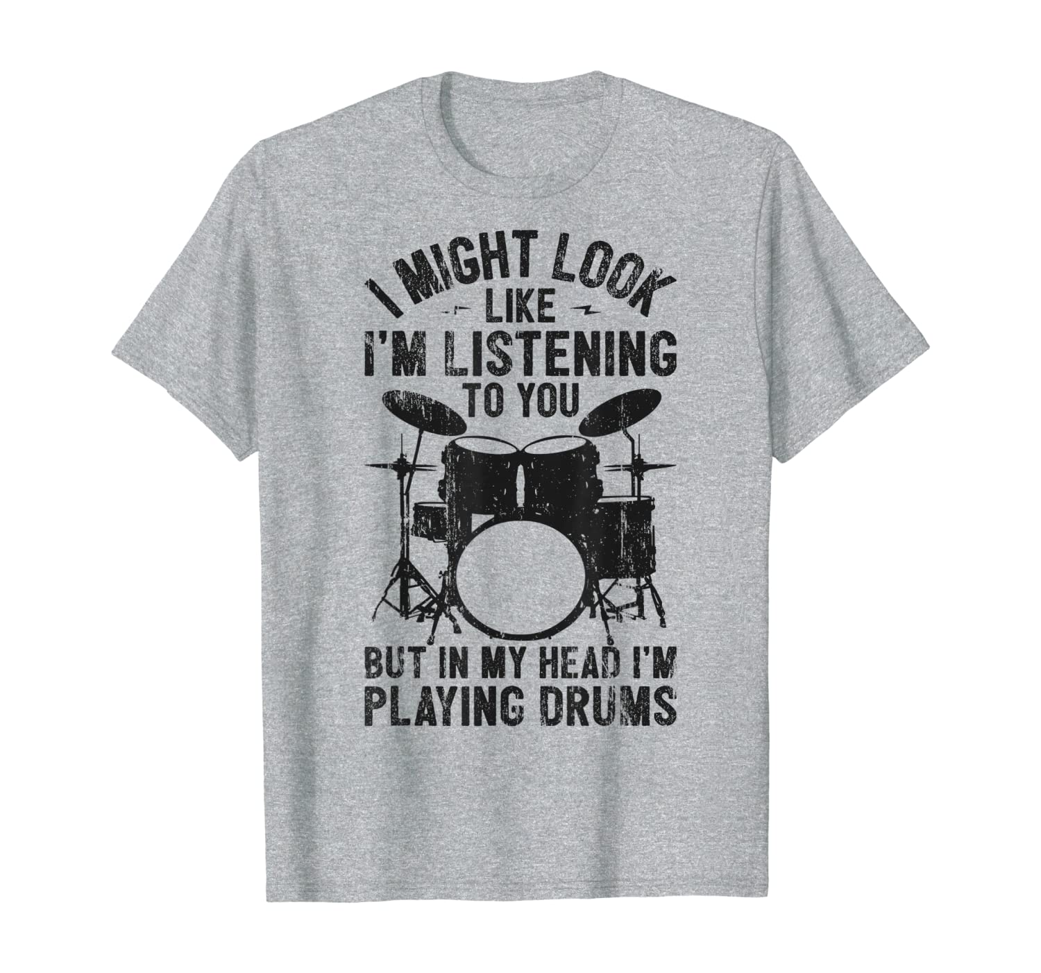 I Might Look Like I&#039;m Listening Funny Drummer Playing Drums T-Shirt-image-702936401