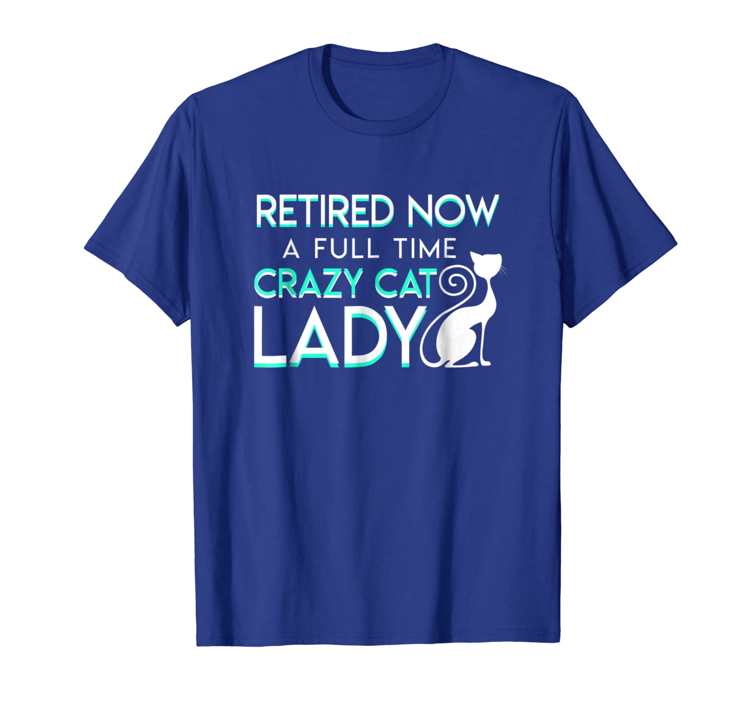 

retired now a full time crazy cat lady cat lady retirement, White;black