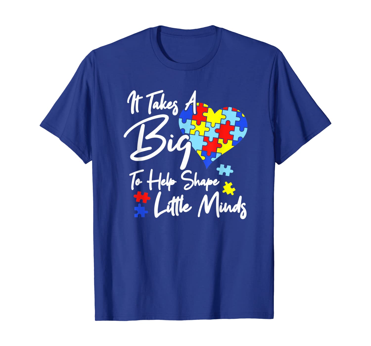 

it takes a big heart to help shape little minds t-shirt, White;black