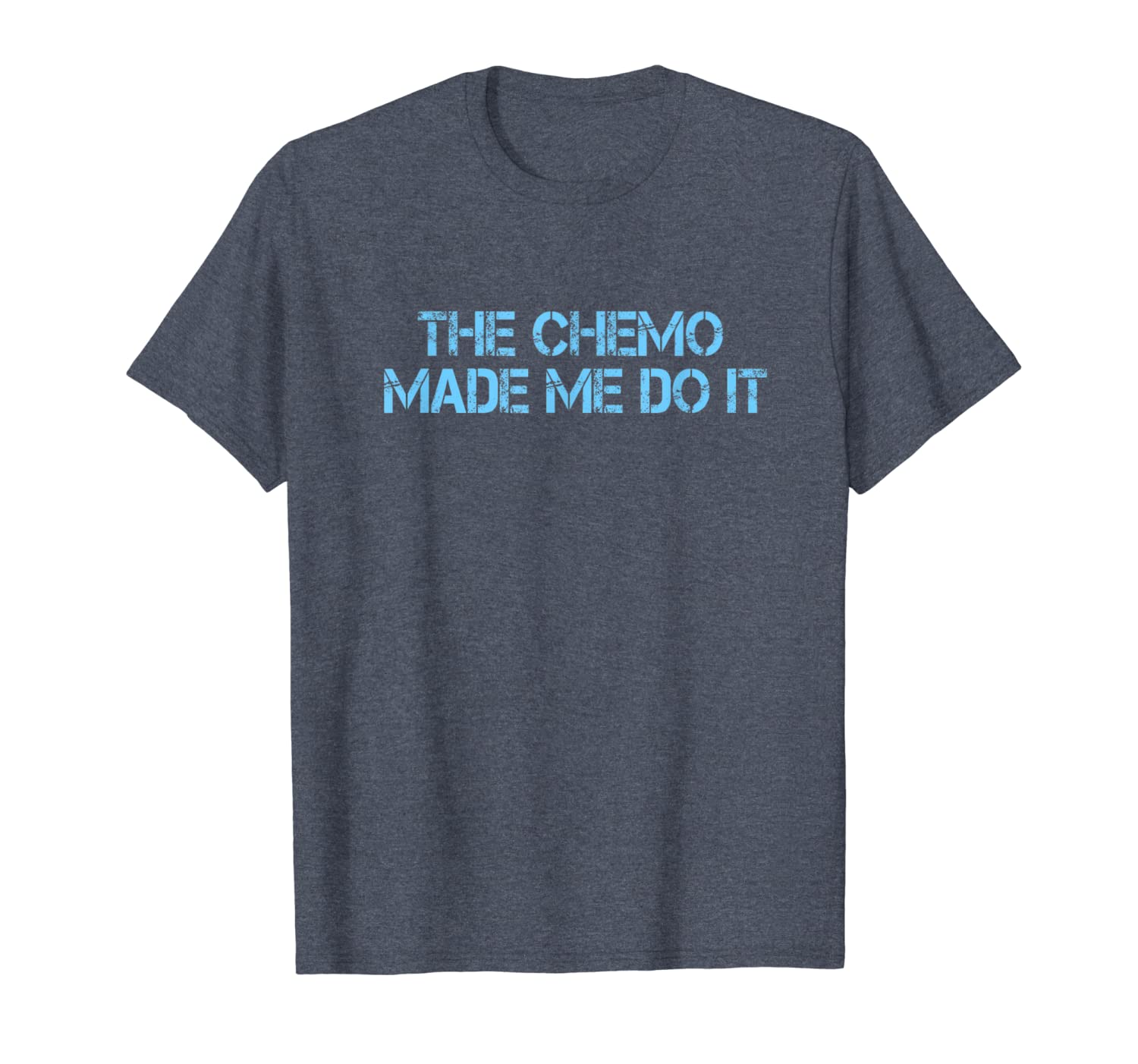 

funny cancer tee shirts - chemo made me do it, White;black