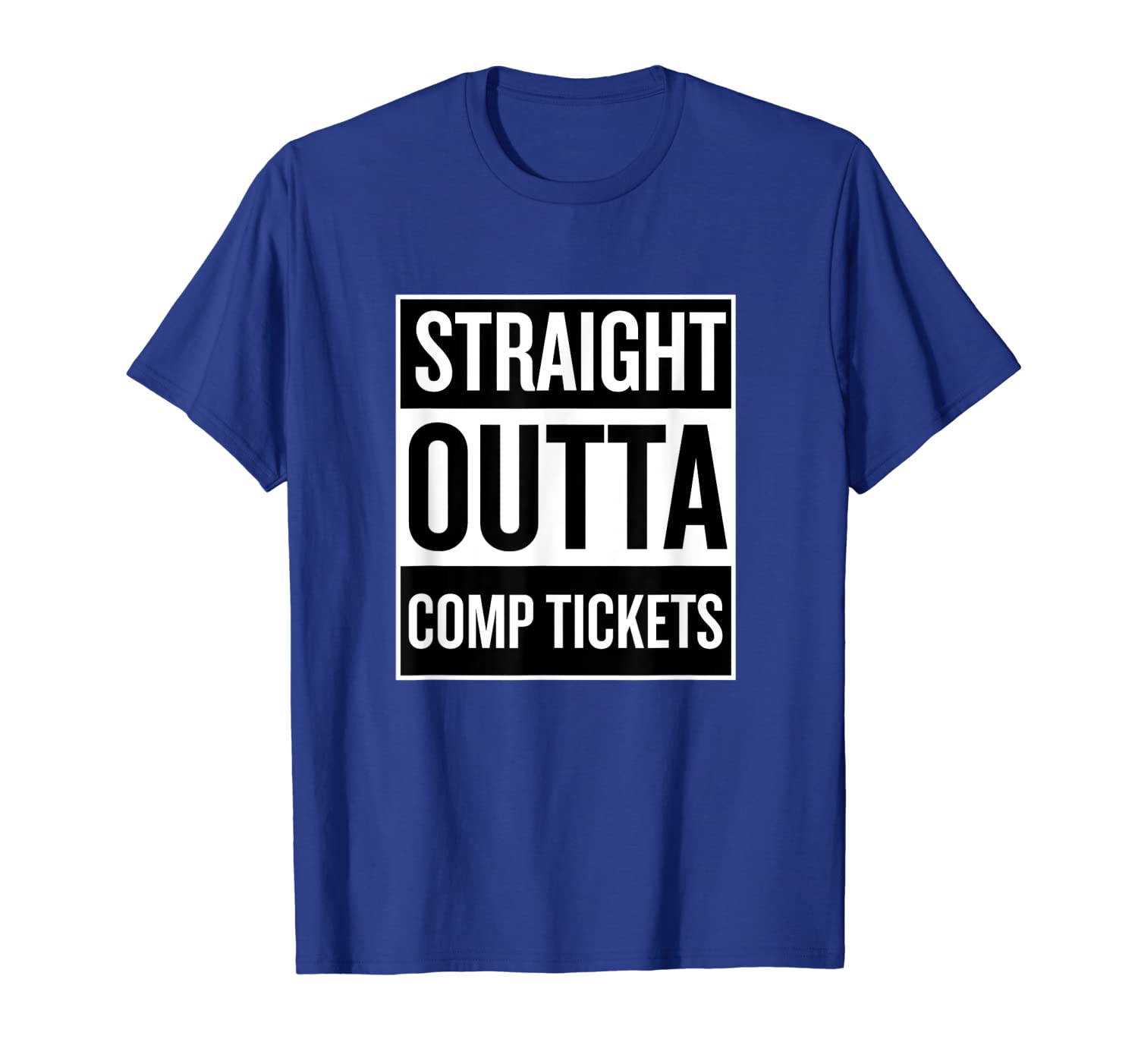 

straight outta comp tickets fun cool t shirt, White;black