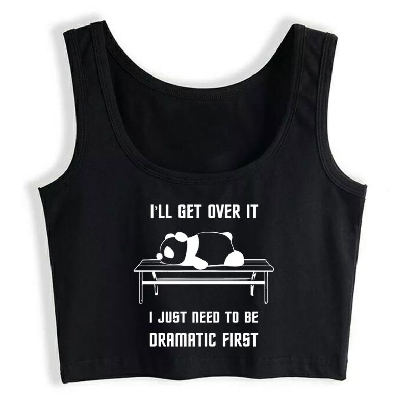 

Women' Tanks & Camis Crop Top Ill Get Over It I Just Need To Be Dramatic First Humor Harajuku Print Y2k Tops Womens Blusas Mujer De Moda Ve, Black