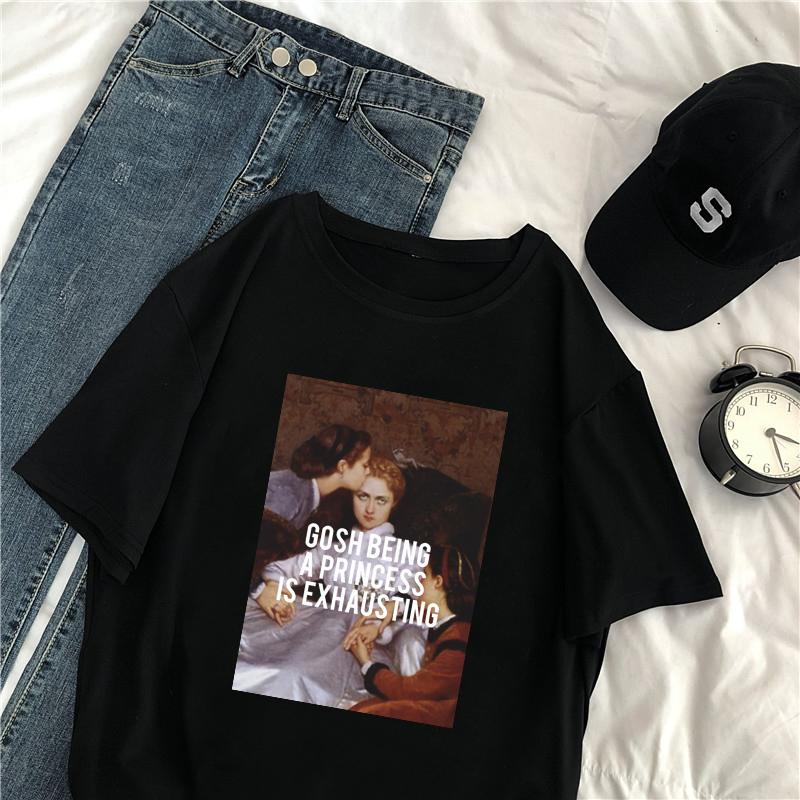 

Women' T-Shirt Gosh Being A Princess Is Exhausting Printed Big Size Casual Female Punk Spoof Tees Loose Harajuku Vintage Short Sleeve T Shi