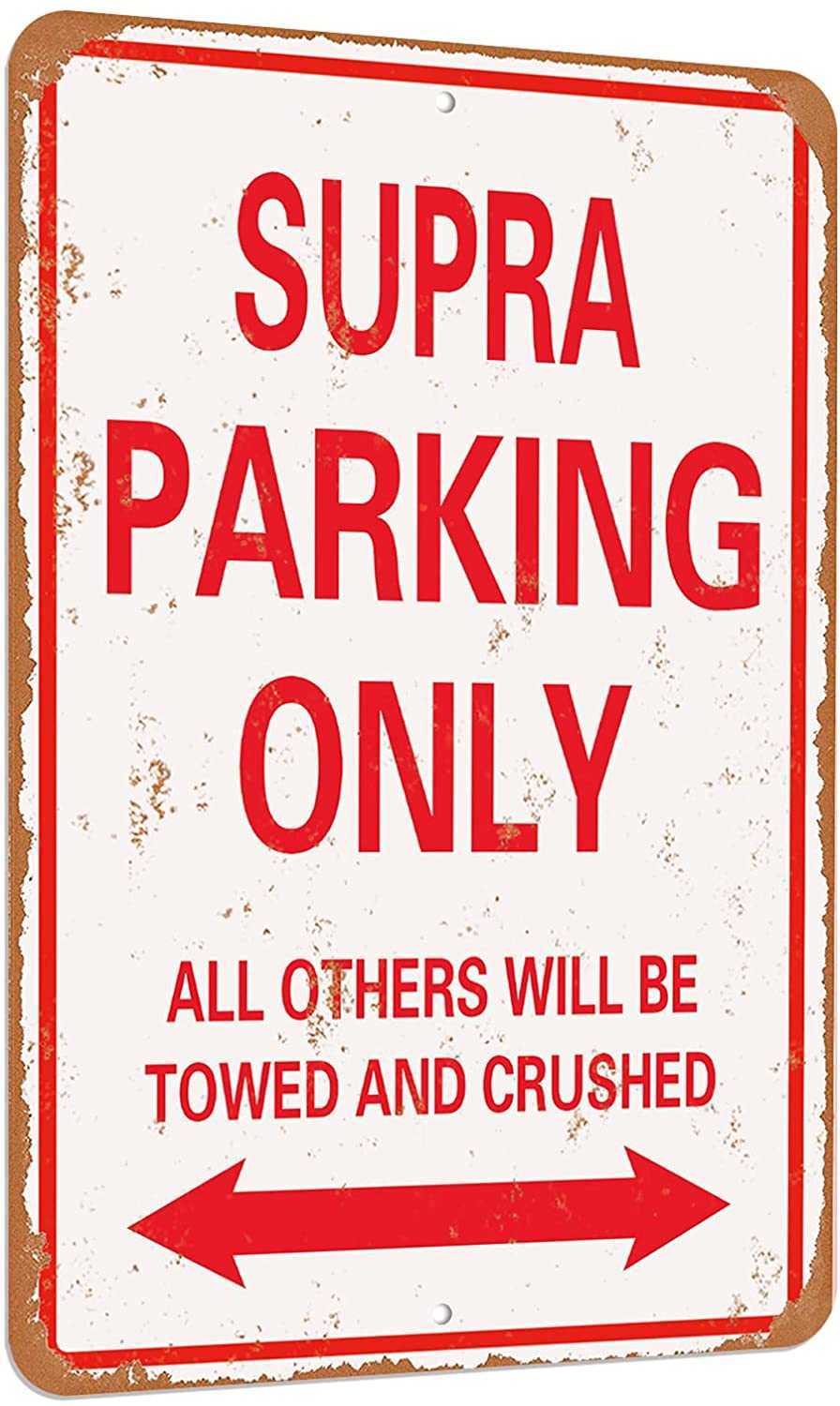 Supra Parking only Vintage Look Funny Mental tin Sign-8 X 12 inches-Aluminum-image-762277362
