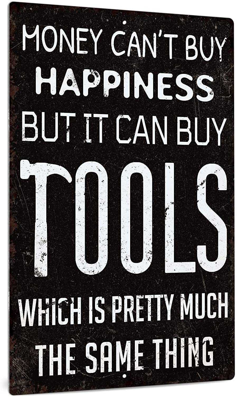 Money Cant Buy Happiness But It Can Buy Tools Funny Metal Tin Sign,Man Cave Garage Decor 12 x 8 Inches-image-762059706