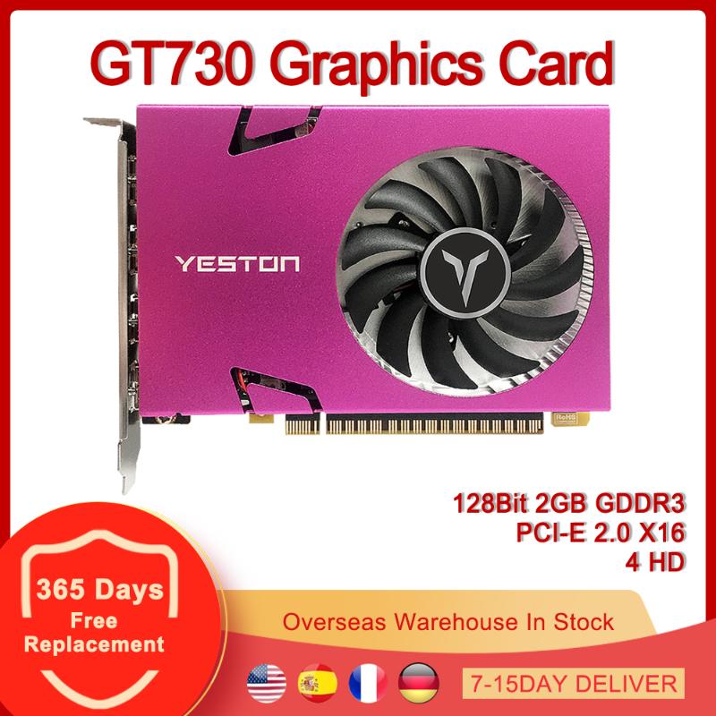 

Graphics Cards Yeston GT730 Card PCI-E 2.0 X16 128Bit 2GB GDDR3 4 HD Video For NVIDIA GeForce GT 730 2G 128 BitGraphics