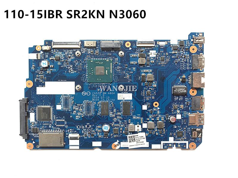 

Motherboards CG520 NM-A804 Main Board For Lenovo Ideapad 110-15IBR Laptop Motherboard SR2KN N3060 DDR3 100% WorkingMotherboards