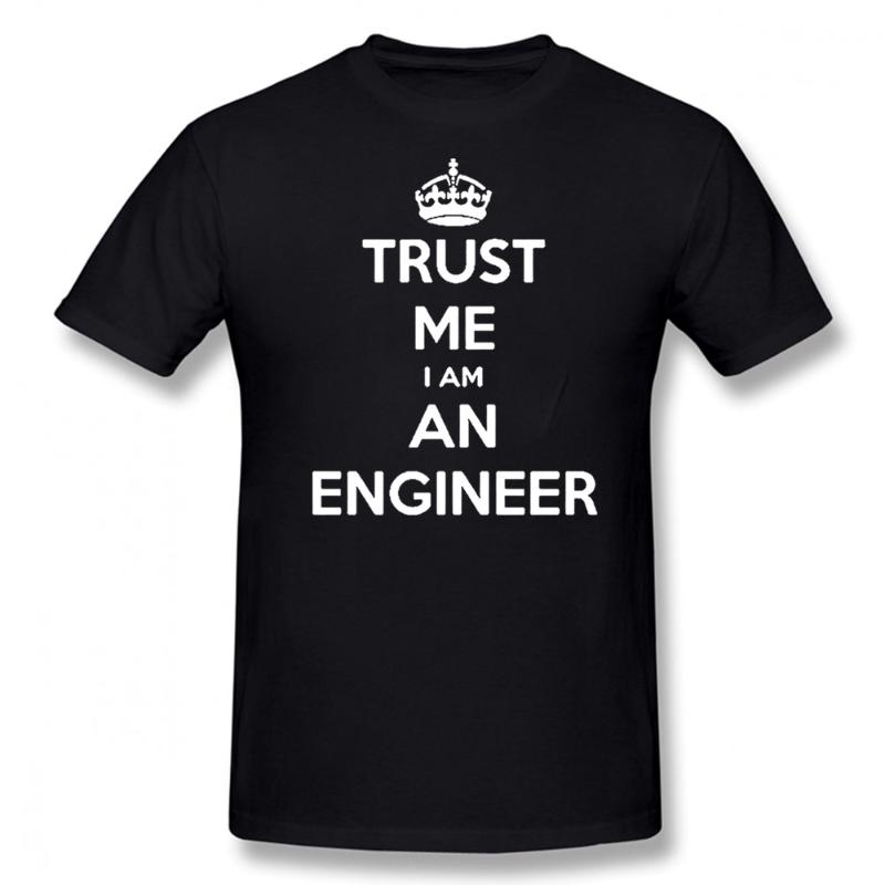 

Men's T-Shirts Trust Me I Am An Engineer T Shirts Computer PC Birthday Funny Unisex Cotton Short Sleeve O-Neck Harajuku T-shirtMen's, White