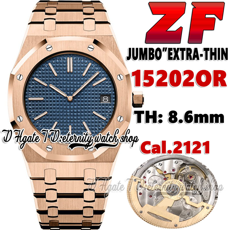 

2022 ZF 15202 Cal.2121 ZF2121 Automatic Mens Watch THIN 8.6mm Blue Texture Dial SS Stainless Steel Bracelet Rose Gold Case eternity Watches Latest Version eteoro12402, Watch waterproof production cost