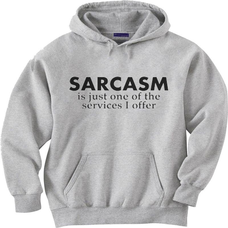 

Men' Hoodies & Sweatshirts Hooded Sweatshirt Hoodie Size Sweat Shirt Sarcasm Funny Saying Sarcastic, Gray