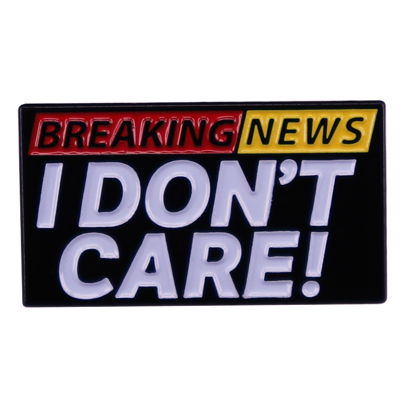 

Breaking News I Don't Care Hard Enamel Pin Funny Newspaper Brooch Antisocial Lapel pins Accessories Unique Jewelry, As picture