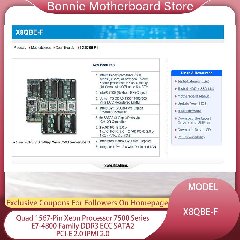 

Motherboards X8QBE-F For Supermicro Server Motherboard Quad 1567-Pin Xeon Processor 7500 Series E7-4800 Family DDR3 ECC SATA2 PCI-E 2.0