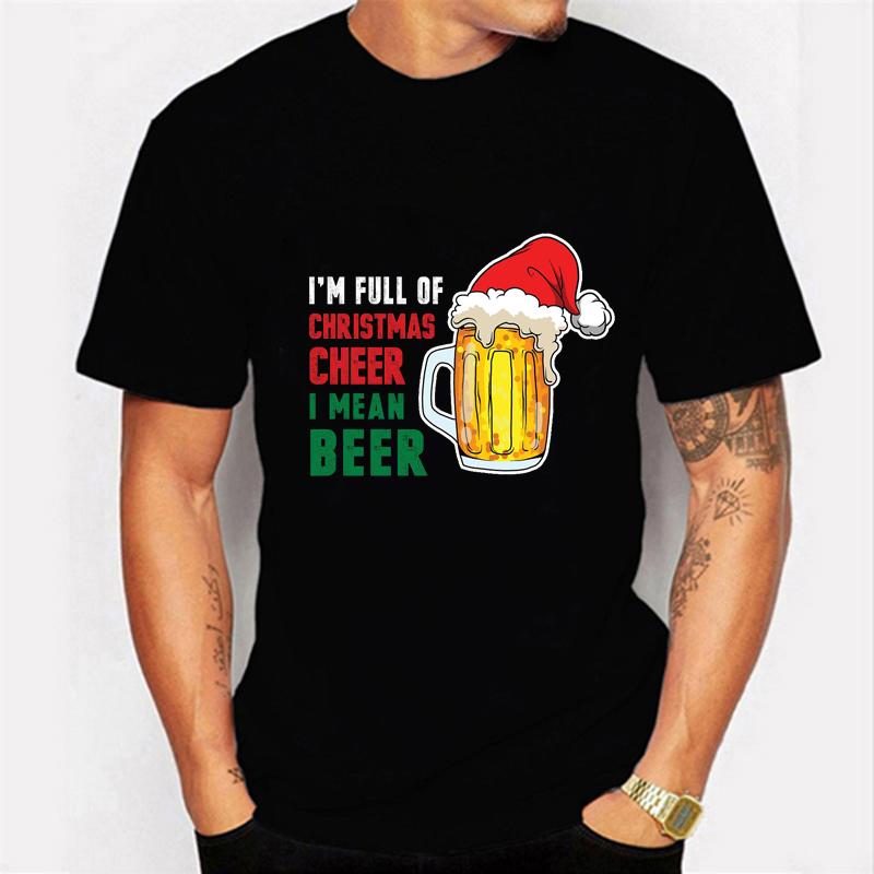 

Men's T-Shirts I'm Full Of Christmas Cheer I Men Beer Funny Male Ladie T-shirt Casual Basis O-collar Black Shirt Short Sleeve Drop ShipMen's, Solid