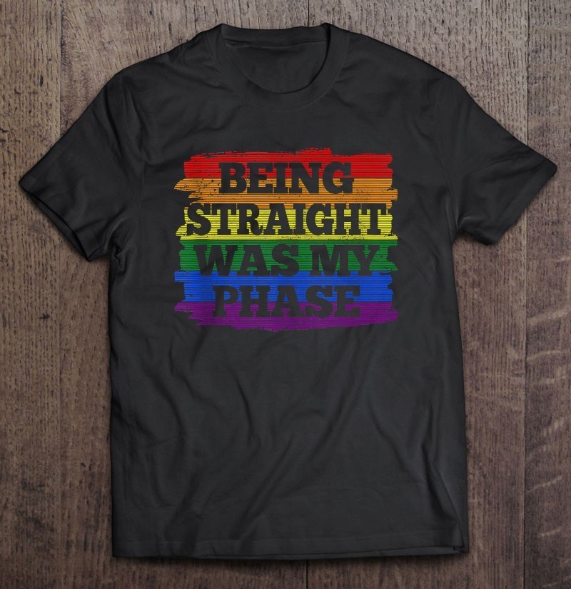 

Gay Pride Month Being Straight Was My Phase Rainbow Lgbtq Tank Top T-Shirts Custom Clothing T-Shirts Tops T-Shirts T Shirt Man 220607, As show