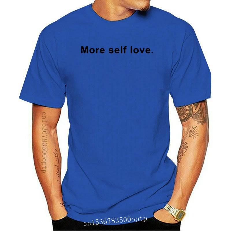 

Men's T-Shirts Mens Clothing More Self Love Women Tshirt Cotton Casual Funny T Shirt For Lady Yong Girl Top Tee Hipster Tumblr Ins Drop Ship, Black