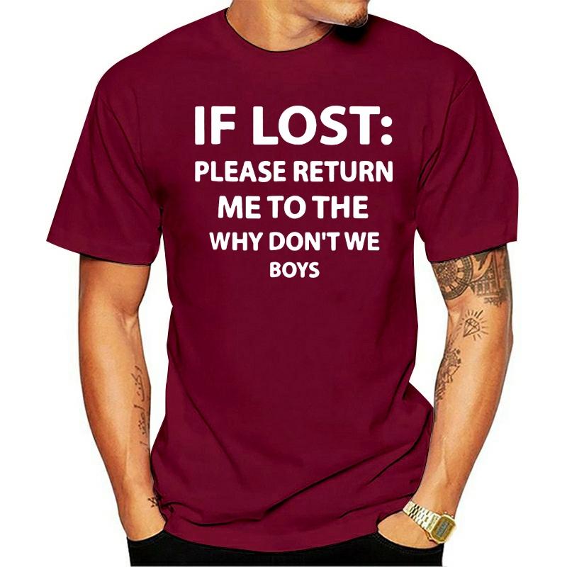 

Men' T-Shirts Trends If Lost Please Return Me To The Why Don T We Boys Unisex T-Shirt, White