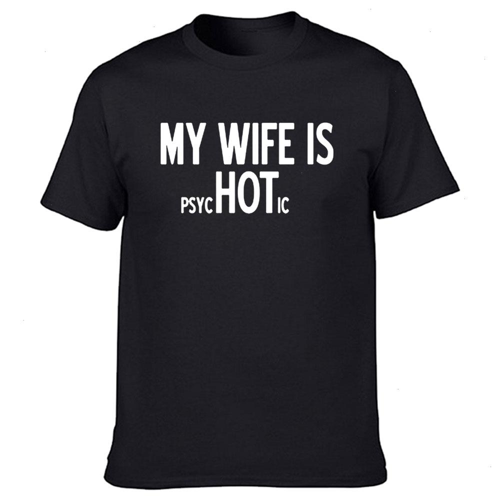 

My Wife Is Psychotic Funny T Shirts Graphic Cotton Streetwear Short Sleeve O-neck Harajuku T-shirt Mens Clothing, Color9