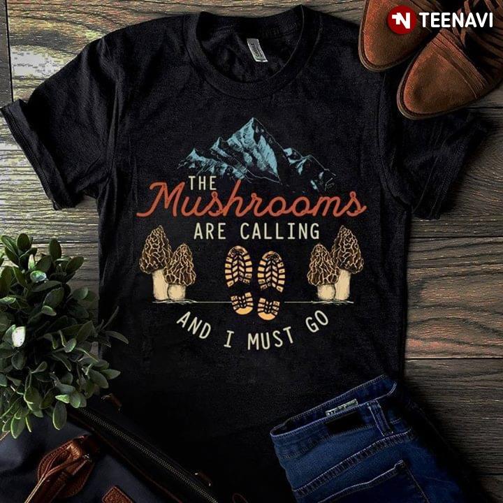 

Men's T-Shirts The Mushrooms Are Calling And I Must Go Mountain T-Shirt, 0301631-red