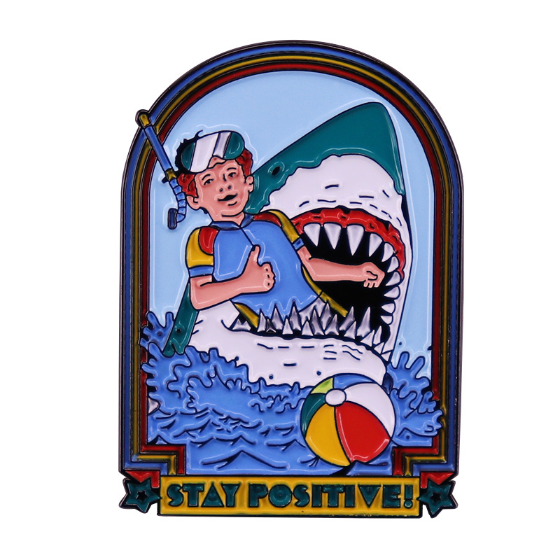 

Stay Positive Shark Enamel Pin Novel Pins Gift Briefcase Badges Badges on Backpack Brooch for Clothes Accessories, As picture