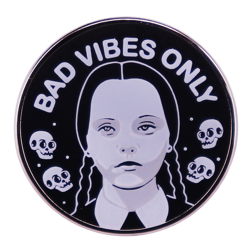 

Bad-Vibes-Only Wednesday Addams Badge Fantasy Comedy Enamel Pin, As picture