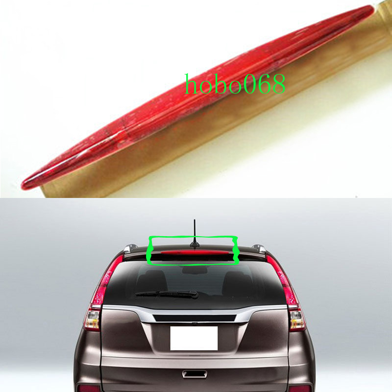 

1pcs For Honda CR-V 2015-16 Red Shell HMSL Tail lights High Mount 3rd Brake Stop Lamp