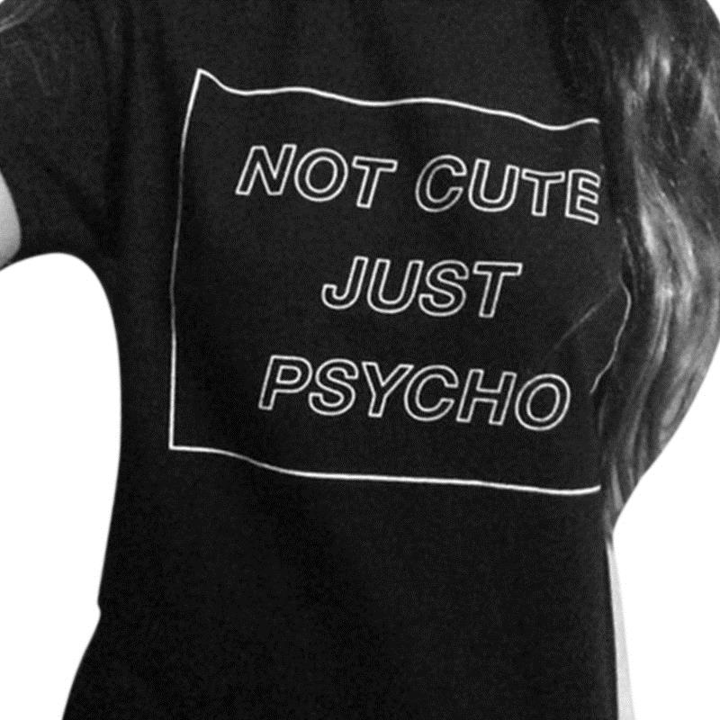

Fashion Casual New Women Cool Not Cute Just Psycho Tumblr Grunge Style T-Shirt Tee Fashion Street Hippie Punk Womens Tshirt, Pink
