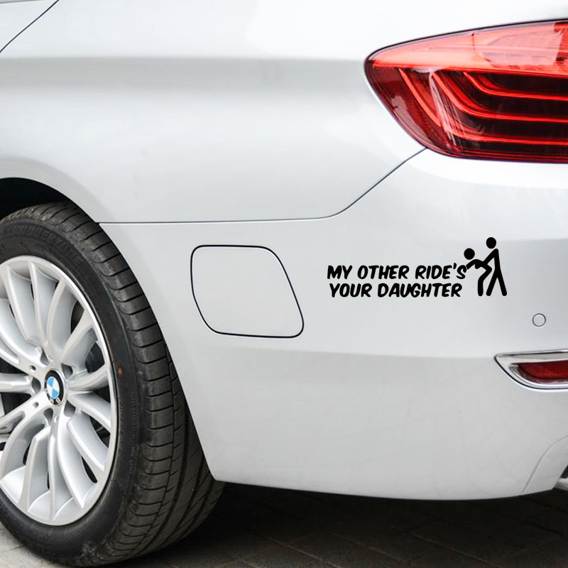 

Hot Sale Car Stying My Other Ride Is Your Daughter Funny Bumper Sticker Car Van Bike Truck Decal JDM, Color