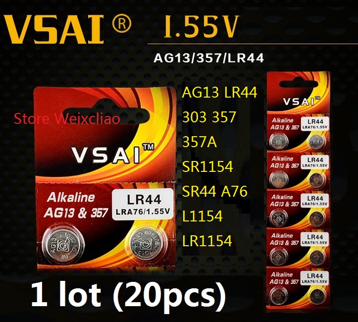 

20pcs 1 lot AG13 LR44 303 357 357A SR1154 SR44 A76 L1154 LR1154 1.55V alkaline button cell battery coin batteries VSAI Free Shipping