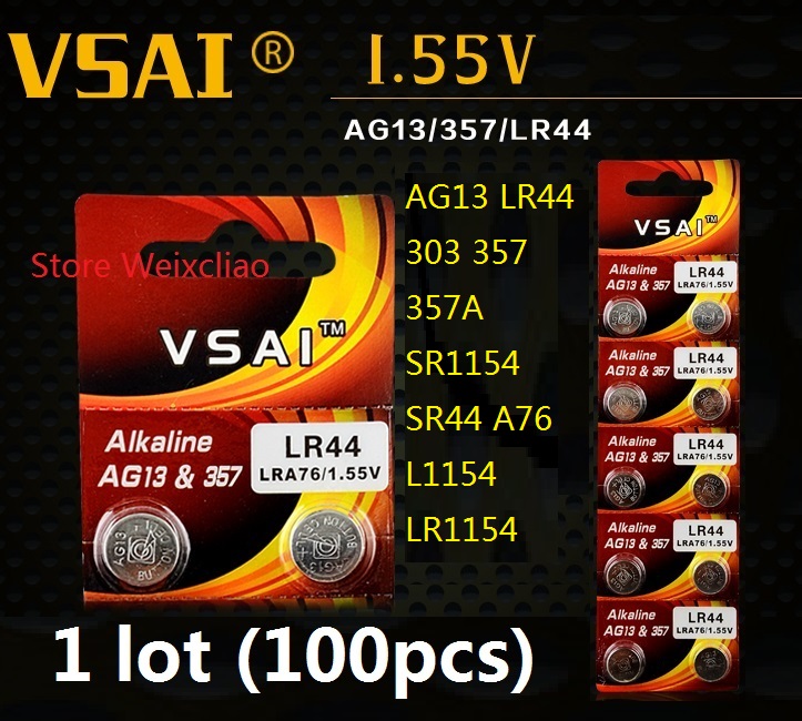 

100pcs 1 lot AG13 LR44 303 357 357A SR1154 SR44 A76 L1154 LR1154 1.55V alkaline button cell battery coin batteries VSAI Free Shipping
