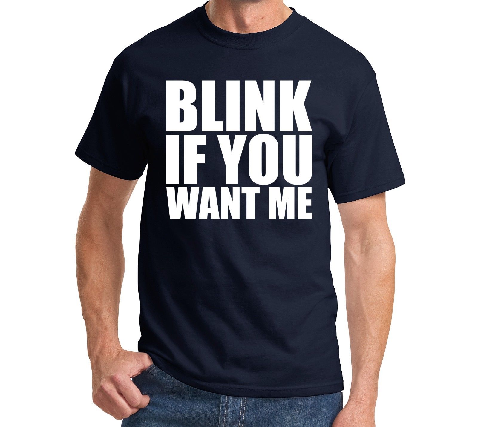 

2020 Summer Blink If You Want Me Funny T Shirt College Humor Cute Holiday Gift Mens Tee Different Colours High Quality 100% T-shirt, Red