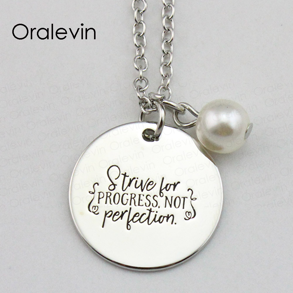 

STRIVE FOR PROGRESS NOT PERFECTION Inspirational Hand Stamped Engraved Custom Pendant Female Necklace Jewelry,18Inch,22MM,10Pcs/Lot, #LN1794