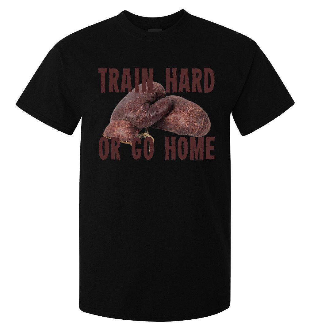 

Train hard or go home boxing gloves men' (woman' available) t shirt black top
