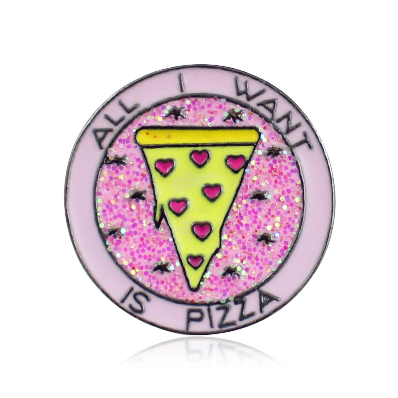 TOUT CE QUE JE VEUX EST PIZZA Rond Rose Broche Broches Pour Femmes Sac À Dos En Tissu Chapeau Badge Revers Pin Punk Style Bijoux De Mode Bling Br