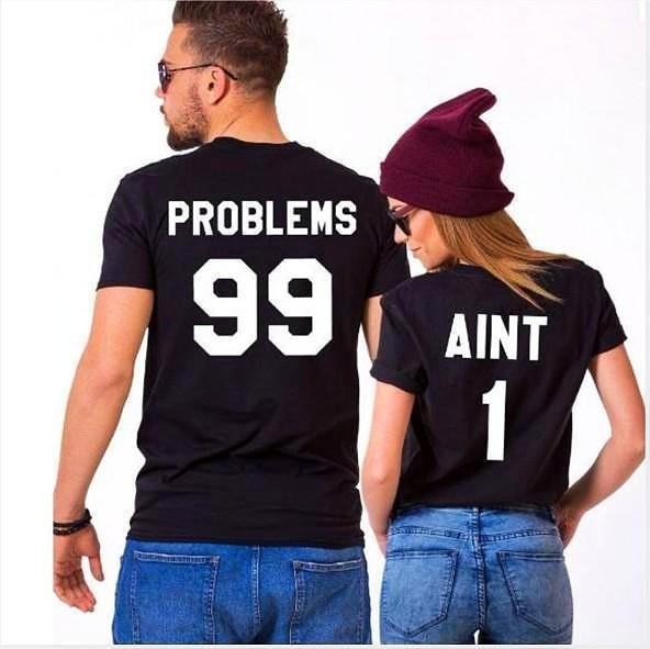 

I Got 99 Problems But Ain't One T Shirt Matching Couple Friend Best Bitches cotton Short Sleeve tshirt men Casual Unisex Top tee, White men