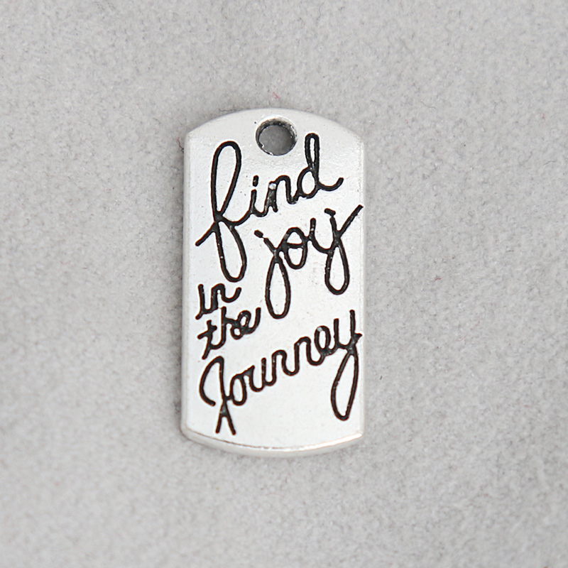 

Fashion Trendy Find Joy In The Journey Alloy Tag Charms Single Side Message Charms 10*20mm 100pcs AAC571