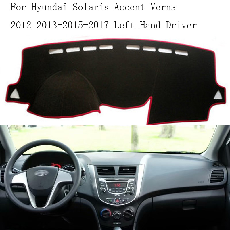 

New Dashboard Cover For Solaris Accent Verna 2012 2013-2015-2017 Quality Dash Mat Pad Sun Shade Anti-slip