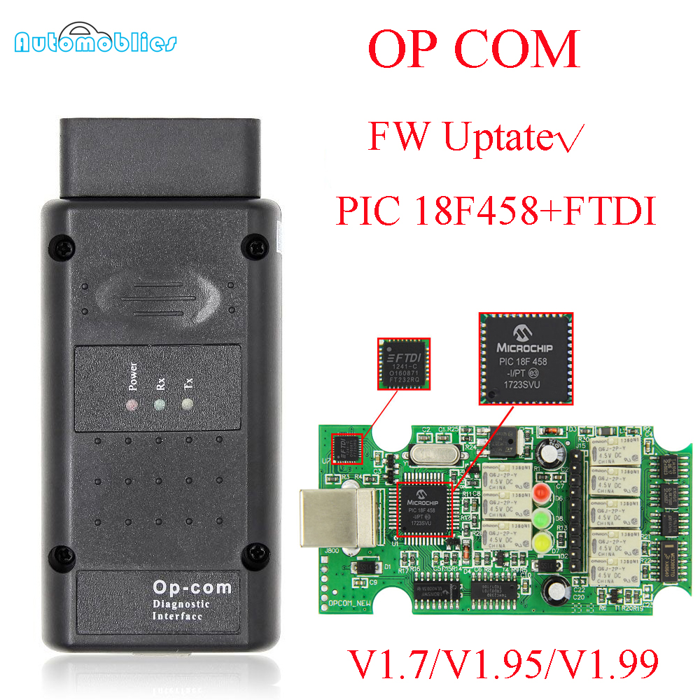 

OPCOM V1.99 V1.70 V1.95 OBD 2 CAN-BUS Code Reader For OP COM OP-COM OBD2 Diagnostic Scanner PIC18F458 FTDI FT232 V5 Chip