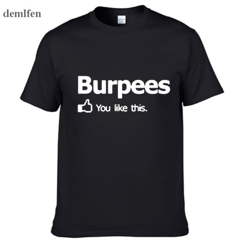 

New Arrival Men/women T Shirt Burpees You I Like This Crossfit Cross Fit Tshirt Fashion Design Printing College Cotton Tee, Army green