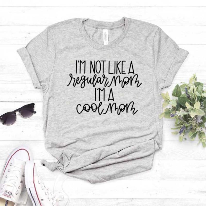

Im not like a Regular Mom I'm a Cool Mom Women tshirt Cotton Casual Funny t shirt For Lady Girl Top Tee Hipster Drop Ship NA-333, White