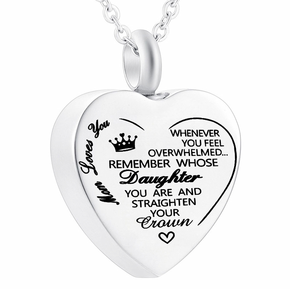 

Whenever You Feel Overwhelmed Remenber Whose Daughter You Are Stainless Steel Necklace Urn for Ashes for Women Mom