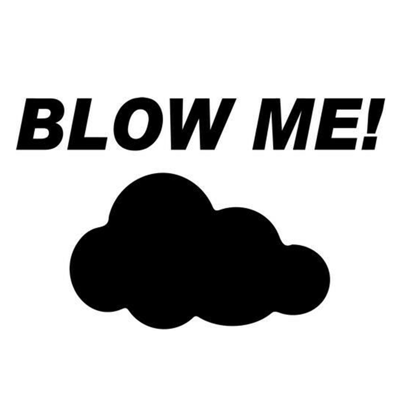

15*9.4cm Blow Me Cloud Home Decor Car Truck Window Decal Sticker Be Different Vinyl Car Wrap Decor Decals, Color