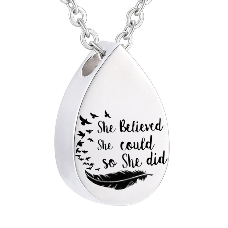 

Teardrop Cremation Jewelry Urn Necklace for Ashes, Memorial Pendant Stainless Steel Keepsake Jewelry,She believed She Could so She did