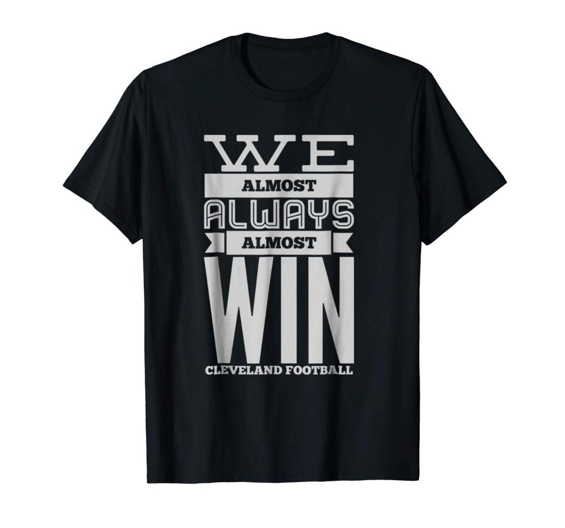 

2019 Fashion Men T shirt We Almost Always Almost Win T Shirt, Women light grey