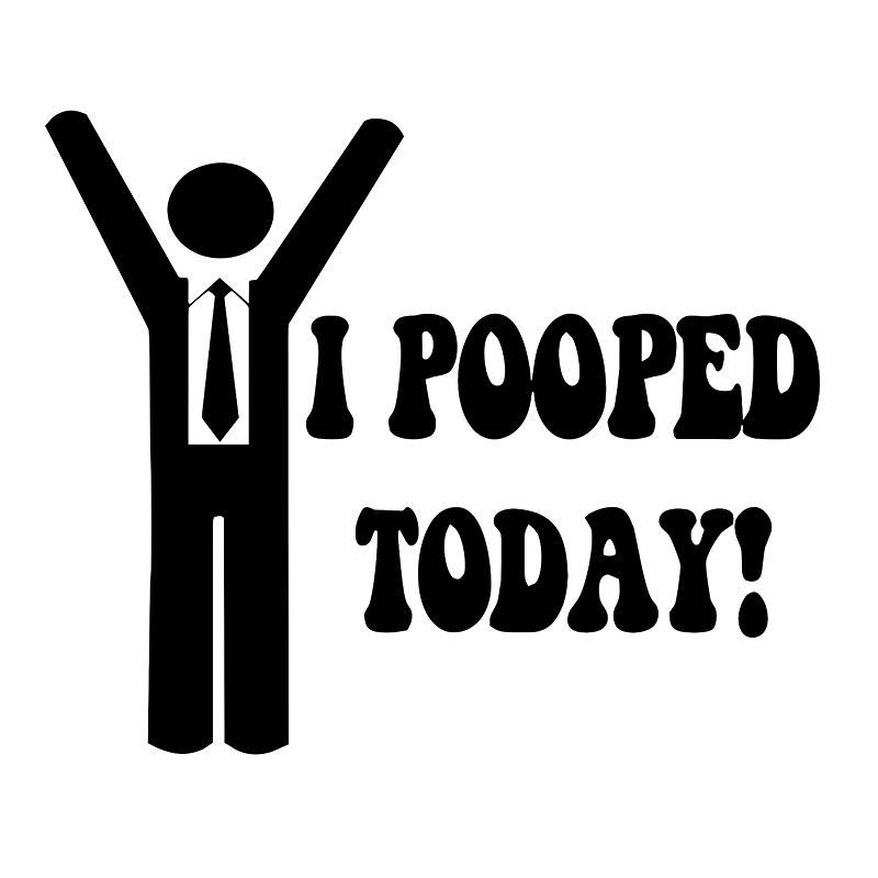 

15*12.5cm I Pooped Today Funny JDM Vinyl Decal Sticker Funny Car Window Bumper Novelty JDM Drift Vinyl Decal Sticker, Color